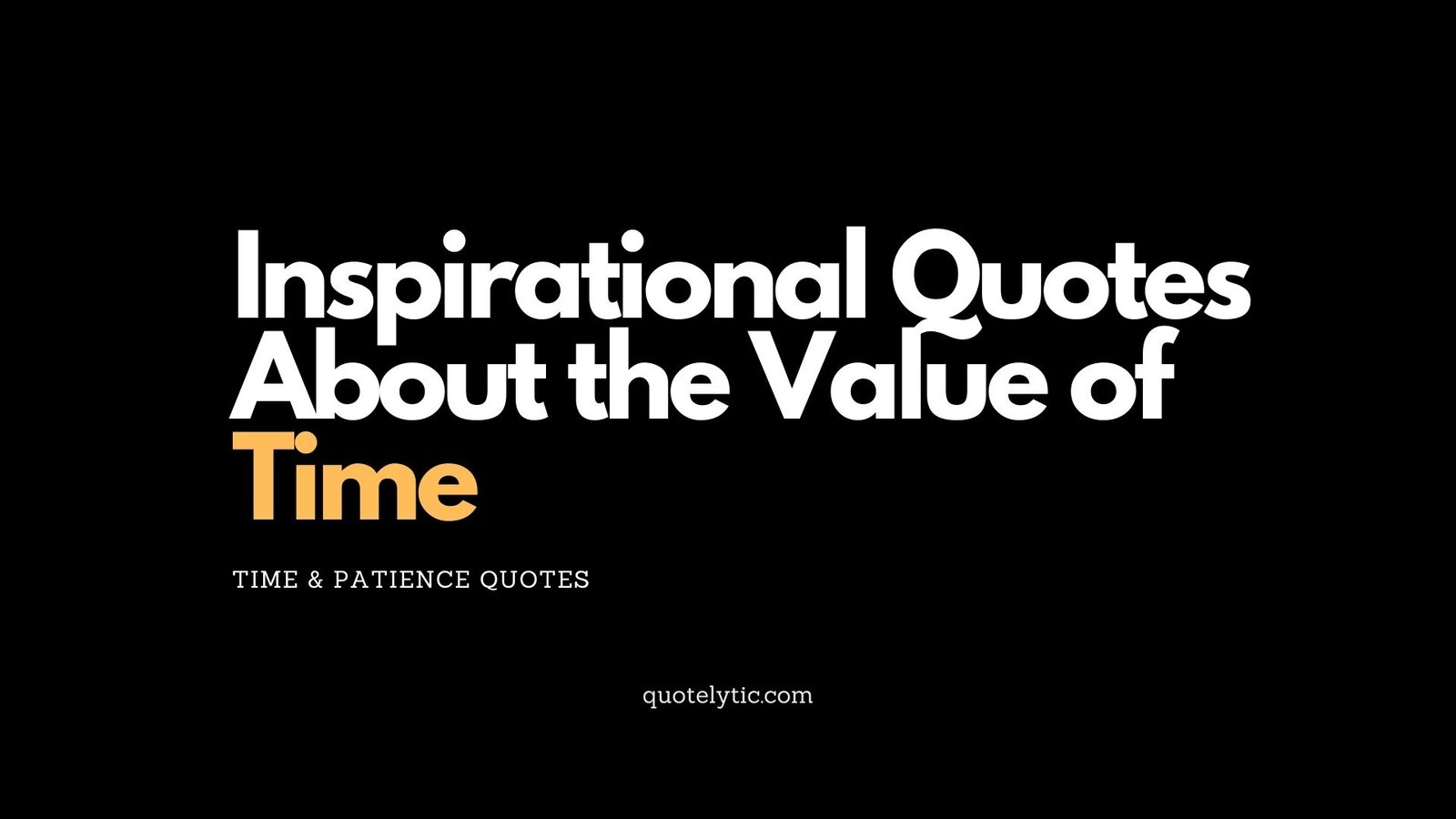 Inspirational Quotes About the Value of Time