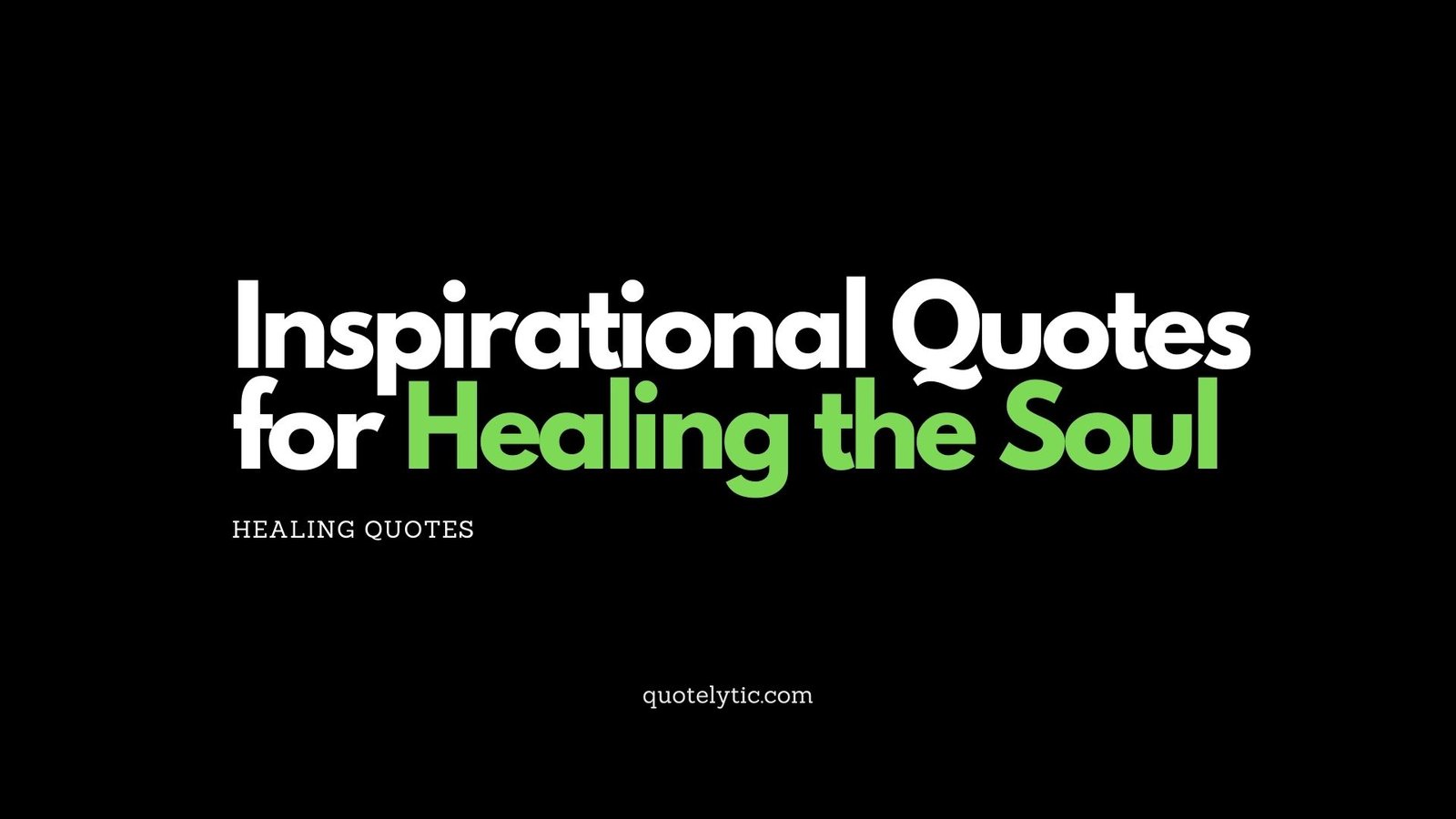 Inspirational Quotes for Healing the Soul