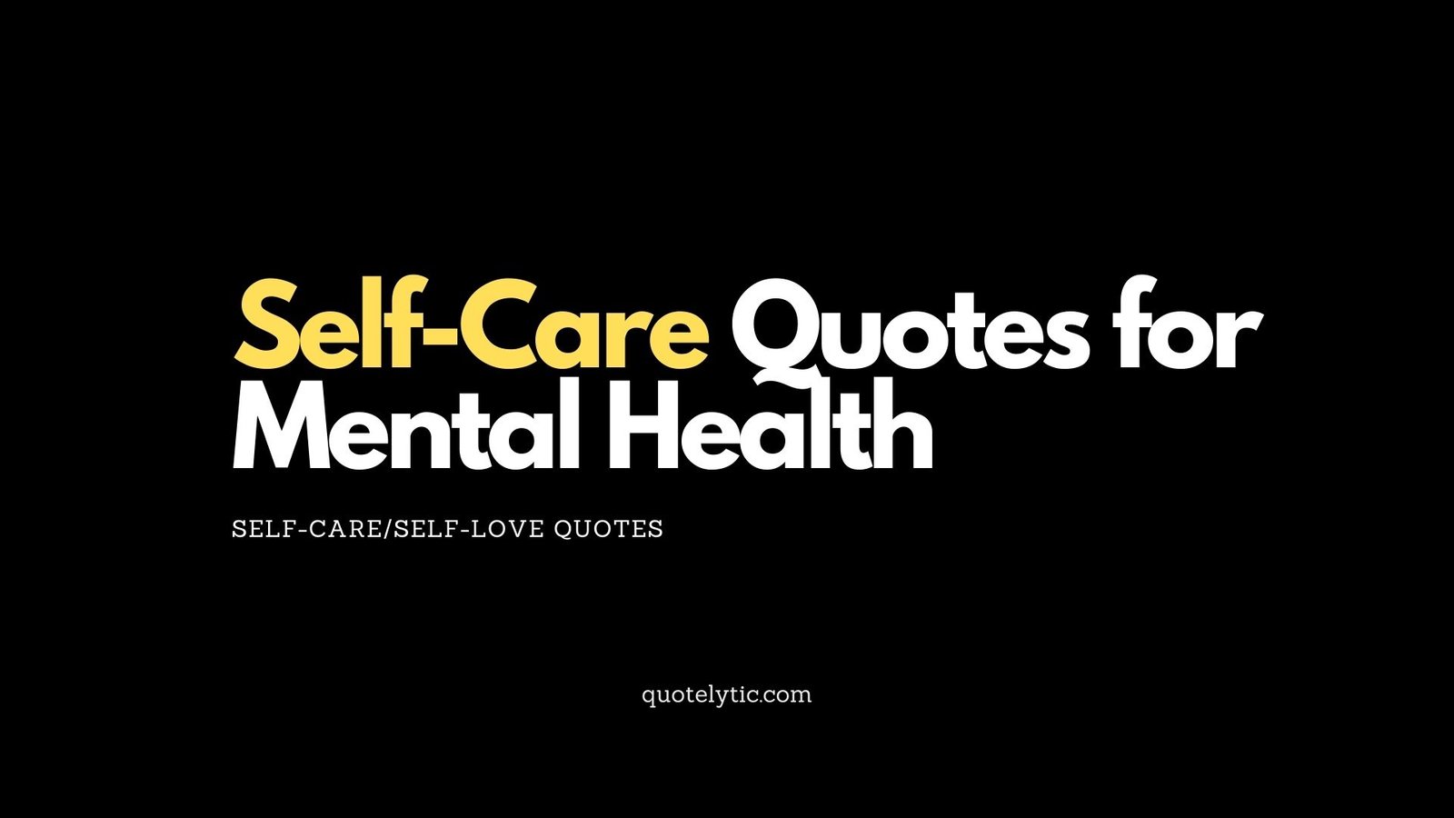 Self-Care Quotes for Mental Health
